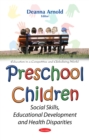 Preschool Children : Social Skills, Educational Development and Health Disparities - eBook