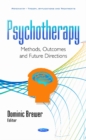 Psychotherapy : Methods, Outcomes & Future Directions - Book