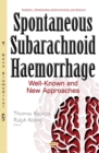 Spontaneous Subarachnoid Haemorrhage : Well-Known and New Approaches - eBook