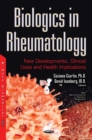 Biologics in Rheumatology : New Developments, Clinical Uses and Health Implication - eBook
