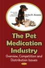 Pet Medications industry : Overview, Competition & Distribution Issues - Book