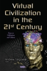 Virtual Civilization in the 21st Century - Book