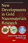 New Developments in Gold Nanomaterials Research - Book
