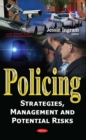Policing : Strategies, Management and Potential Risks - eBook