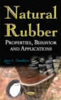 Natural Rubber : Properties, Behavior & Applications - Book