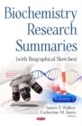 Biochemistry Research Summaries (with Biographical Sketches) : Volume 2 - Book