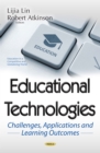Educational Technologies : Challenges, Applications and Learning Outcomes - eBook