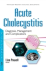 Acute Cholecystitis : Diagnosis, Management and Complications - eBook