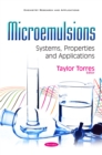 Microemulsions : Systems, Properties and Applications - eBook