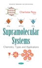 Supramolecular Systems : Chemistry, Types and Applications - eBook