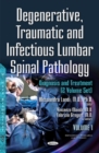 Degenerative, Traumatic & Infectious Lumbar Spinal Pathology : Diagnosis & Treatment -- 2 Volume Set - Book