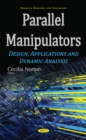 Parallel Manipulators : Design, Applications & Dynamic Analysis - Book