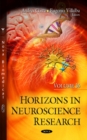 Horizons in Neuroscience Research : Volume 26 - Book