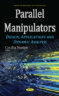 Parallel Manipulators : Design, Applications and Dynamic Analysis - eBook