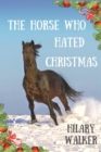 Horse Who Hated Christmas - eBook