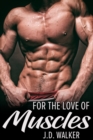 For the Love of Muscles - eBook