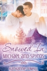 Snowed In: Michael and Spyros - eBook