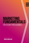 Marketing Fundamentals for Future Professionals - Book