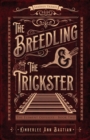 The Breedling and the Trickster - Book