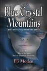 Blue Crystal Mountains - Book Four in the White Bird Series - Book