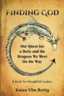 Finding God : Our Quest for a Deity and the Dragons We Meet On the Way - Book