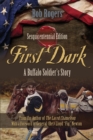 First Dark : A Buffalo Soldier's Story - Sesquicentennial Edition - Book