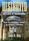 Destroyed by Lack of Knowledge - Book