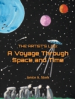The Artist's Log : A Voyage Through Space and Time - Book