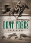 Bent Trees - Book