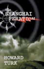 The Shanghai Operation - Book