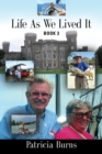Life as We Lived It : Book 3 - Book