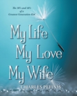My Life, My Love, My Wife - Book