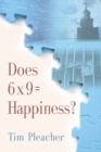 Does 6 x 9 = Happiness? - Book