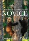 Notes from a Northwoods Novice - Book