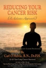 REDUCING YOUR CANCER RISK (A Holistic Approach) - Book