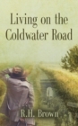 Living on the Coldwater Road - Book