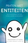 Praten Met Entiteiten - Talk to the Entities Dutch - Book