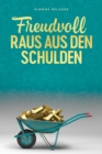 Freudvoll Raus Aus Den Schulden - Getting Out of Debt German - Book