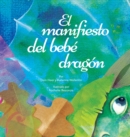 El manifiesto del bebe dragon (Spanish) - Book