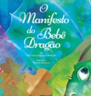 O Manifesto do Bebe Dragao (Baby Dragon Portuguese) - Book