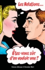 Les relations... Etes-vous sur d'en vouloir une? (French) - Book