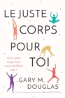 Le juste Corps pour toi (French) - Book