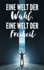 Eine Welt der Wahl, eine Welt der Freiheit (German) - Book
