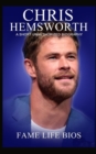 Chris Hemsworth : A Short Unauthorized Biography - Book