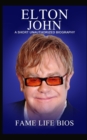 Elton John : A Short Unauthorized Biography - Book