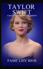 Taylor Swift : A Short Unauthorized Biography - Book