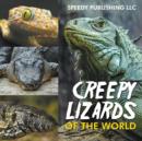 Creepy Lizards Of The World - Book