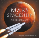 Mars Spaceship (All About Mars) - Book