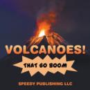 Volcanoes! That Go Boom - Book