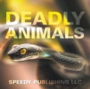 Deadly Animals - Book